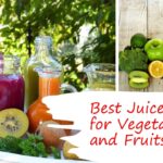 Best Juicers for Vegetables and Fruits