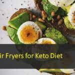 Best Air Fryers for Keto Diet